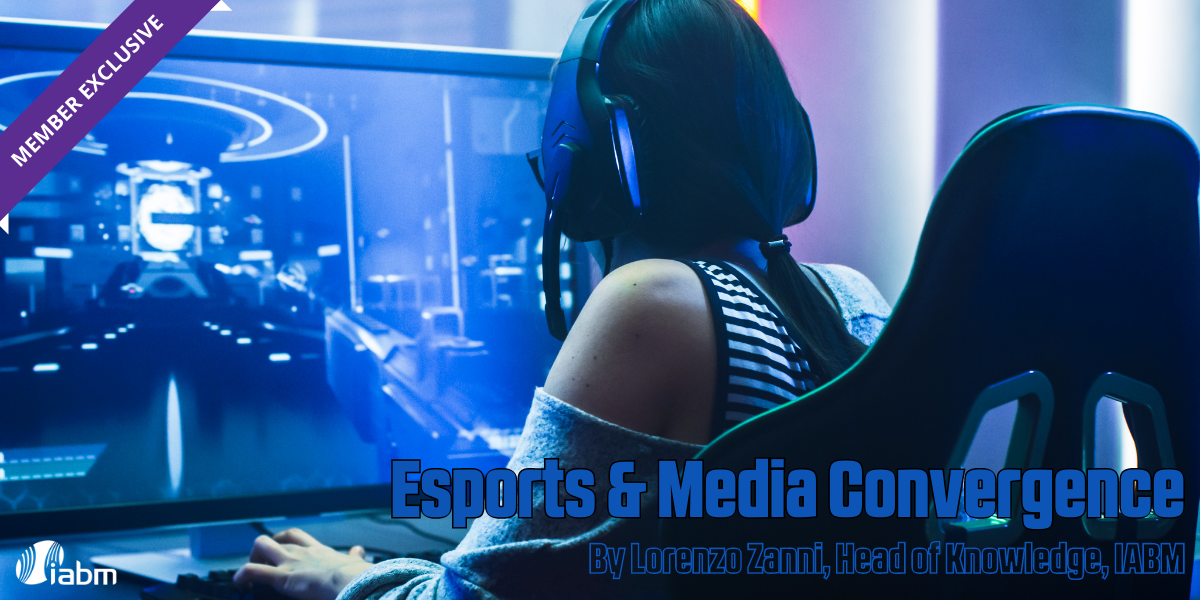 The Rise of Esports, Gaming, and Digital Media Convergence